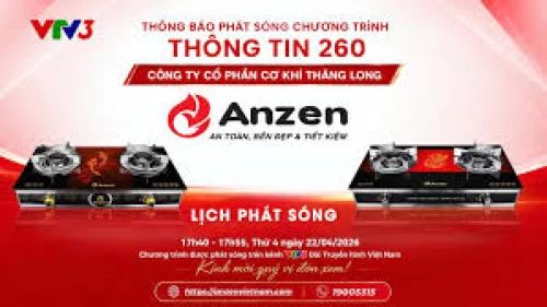 ANZEN CHÍNH THỨC LÊN SÓNG VTV3 – KHẲNG ĐỊNH UY TÍN THƯƠNG HIỆU